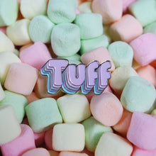 TUFF enamel pin